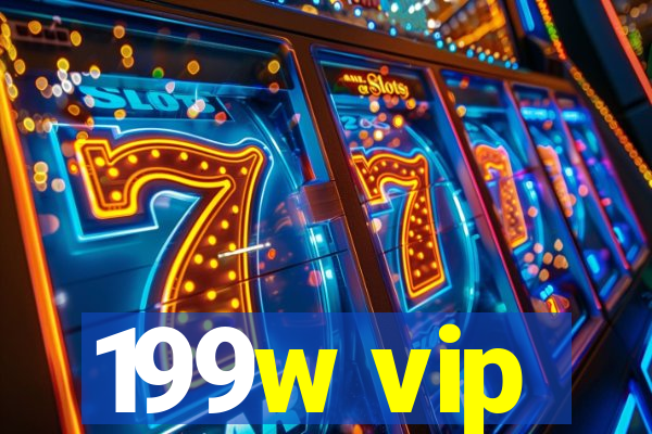 199w vip